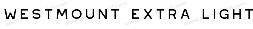 Westmount Extra Light字体转换
